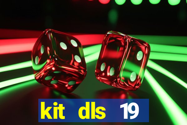 kit dls 19 manchester city